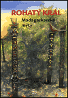 Rohatý král - Madagaskarské mýty