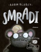Smradi 18 - Aha, kto prehovoril