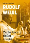 Rudolf Weigl: Zachránce tisíců životů (e-kniha)