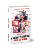 V létě ti řeknu, jak se mám