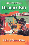 Dlouhý boj - IRA & Sinn Féin - Od ozbrojeného boje k mírovým rozhovorům