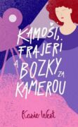 Kamoši, frajeri a bozky za kamerou (e-kniha)