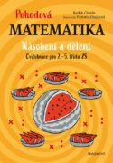 Pohodová matematika - Násobení a dělení - Cvičebnice pro 2.–5. třídu ZŠ