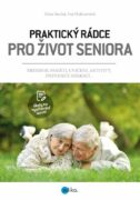 Praktický rádce pro život seniora - Trénink paměti, cvičení, aktivity, prevence nemocí...