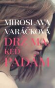 Drž ma, keď padám (e-kniha)