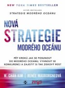Nová Strategie modrého oceánu - Pět kroků jak se posunout do modrého oceánu, vyhnout se konkurenci a