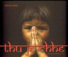THU JE CHHE - Collection of Buddhist essences