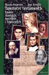 Tajemství testamentů - Závěti slavných, mocných i nemocných