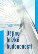 Dějiny blízké budoucnosti (e-kniha)
