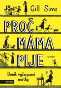 Proč máma pije