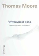Výmluvnost ticha - Moudrost příběhů o prázdnotě