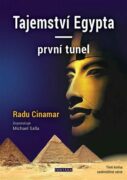 Tajemství Egypta - první tunel - Úvod, redakční úprava a epilog Peter Moon
