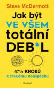 Jak být ve všem totální de**l (e-kniha)
