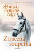 Poníci od stříbrné řeky – Ztracená soupeřka (e-kniha)