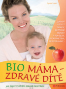 Bio máma zdravé dítě