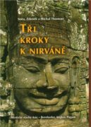Tři kroky k nirváně - Mystické stavby Asie - Angkor, Borobudur, Pagan