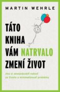 Táto kniha vám natrvalo zmení život (e-kniha)
