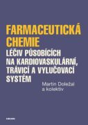 Farmaceutická chemie léčiv působících na kardiovaskulární, trávicí a vylučovací systém (e-kniha)