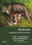 Římské báje A1/A2 - dvojjazyčná kniha pro začátečníky