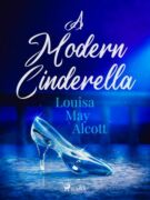 A Modern Cinderella (e-kniha)