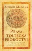 Pravá toltécká proroctví (e-kniha)