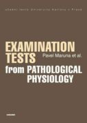 Examination Tests from Pathological Physiology (e-kniha)