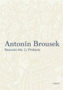 Antonín Brousek: Básnické dílo - Překlady
