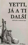 Yetti, já a ti další - aneb Jak to tenkrát bylo