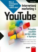 Internetový marketing s YouTube - Průvodce využitím on-line videa v byznysu