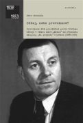 Odboj, nebo provokace? - Provokace StB prováděné proti třetímu odboji v rámci akce Skaut na příkladu
