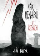 Věk menhirů v Čechách (e-kniha)