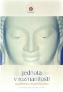 Jednota v rozmanitosti. - Současný buddhismus v České republice