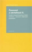 Časovost a smrtelnost II. - Studie k časové konstituci lidské existence - časovost v dějinných promě