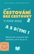 Cestování bez cestovky v roce 2023 a s dětmi (e-kniha)
