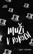 Muži v rokoch (e-kniha)
