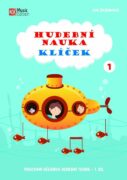 Hudební nauka Klíček 1 - Pracovní učebnice hudební teorie 1. díl