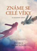 Známe se celé věky