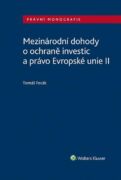 Mezinárodní dohody o ochraně investic a právo Evropské unie II (e-kniha)