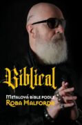 Biblical: Metalová Bible podle Roba Halforda (e-kniha)