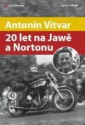 Antonín Vitvar - 20 let na Jawě a Nortonu (e-kniha)