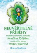Neuvěřitelné příběhy - malého dřevěného panáčka Kvintína Kytijána a větrného plavce Dona Fukarína