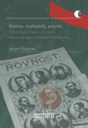Génius, mučedník, prorok: Mýtus Karla Marxe v sociálně demokratickém prostředí Předlitavska (e-kniha