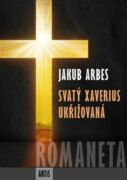Romaneta - Svatý Xaverius / Ukřižovaná (e-kniha)
