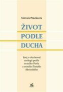 Život podle Ducha - Esej o duchovní teologii podle svatého Pavla a svatého Tomáše Akvinského