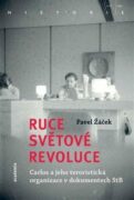 Ruce světové revoluce ( I.+ II. sv.) - Carlos, mezinárodní terorismus a Státní bezpečnost, 1976-1989