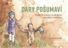 Dary Pošumaví - Tvořivé toulky s příběhy pro děti i dospělé