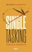 Singletasking: Ako urobiť viac v kratšom čase (e-kniha)