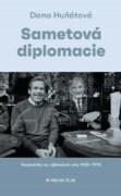 Sametová diplomacie - Vzpomínky na výjimečné roky 1989–1992