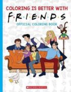 Coloring is Better with Friends: Official Friends Coloring Book
