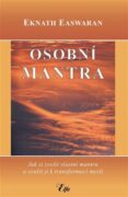 Osobní mantra - Jak si zvolit vlastní mantru a využít ji k transformaci mysli